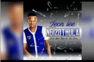 Leon Lee - Ngizo Thula ft. Zinhle Ngidi & DJ Skhu